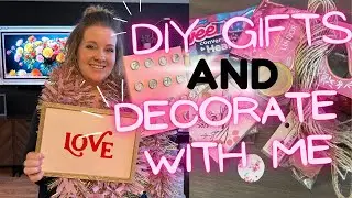 DIY budget friendly GIFTS and DECORATE with me for Valentine’s Day!