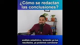 ¿Cómo se redactan las conclusiones?