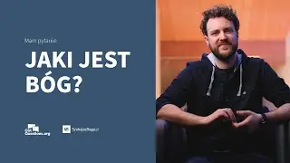Jaki jest Bóg?