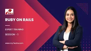 Ruby on Rails Training - Tutorial 1 - Introduction Online Demo Session - myTectra