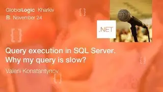 Query Execution in SQL Server. Why my Query is Slow?