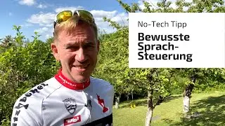 No-Tech Tipp: Bewusste Sprachsteuerung