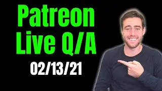 Patreon Live Call 2/13/20