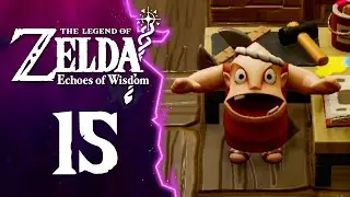 DANPEI E GLI AUTOMI - The Legend of Zelda: Echoes of Wisdom ITA - Parte 15