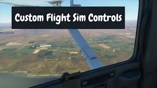 Custom DIY Flight Simulator Controls MSFS 2020