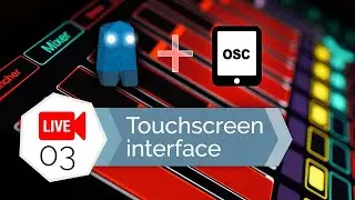 [LIVE #03] Touchscreen interface (to control Millumin)