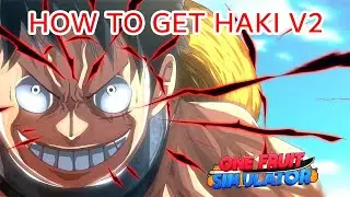 One Fruit Simulator - How to Get Haki V2