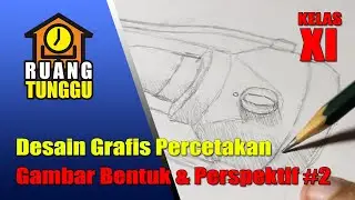 Desain Grafis Percetakan - Gambar Bentuk & Perspektif part 2