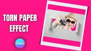 Torn Paper Effect made in Canva. Canva Tutorial for beginners. Canva Tips and Tricks.