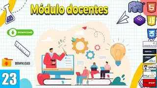 23 Módulo docentes en el curso de Sistema de gestión escolar(PHP y MySql)FullStack