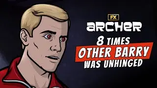 Eight Times Other Barry Was Completely Unhinged | Archer | FX