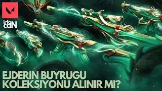 EJDERİN BUYRUĞU KOLEKSİYONU ALINIR MI? | #VALORANT
