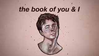 Alec Benjamin - The Book Of You & I (Lyrics)