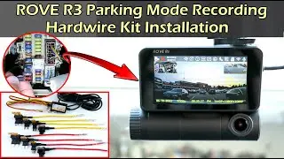 ROVE R3 | Install Hardwire Kit For Parking Mode Recording