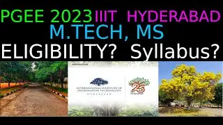 PGEE 2023 IIIT HYDERABAD EXAM | M.TECH, MS Admission | How to prepare? | IIIT H  Eligibilty, Stipend