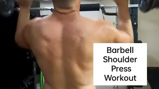 Back to Gym #59 | Build Bigger Shoulder..Try Barbell Shoulder Press Workout..