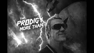 The Prodigy More Than  (2)