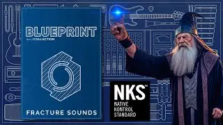 Blueprint Series from Fracture Sounds - Free NKS instruments for everyone!