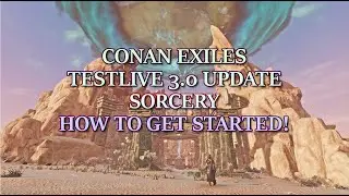 SORCERY IN CONAN EXILES IS A CORRUPT OCCUPATION - HOW TO GET STARTED!