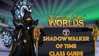 AQW ShadowWalker of Time Class Guide