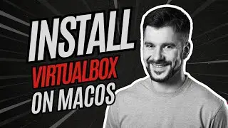 How to install VirtualBox on MacOS 