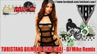 TURISTANG BILMOKO (CHA CHA) - DJ Mike Remix
