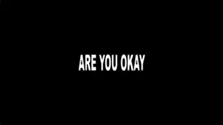 "are you okay" | teaser
