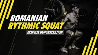 'Romanian Rhythmic Squat'  exercise demonstration