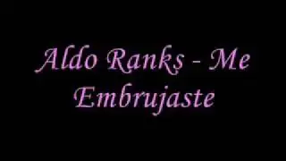 Aldo Ranks Me Embrujaste