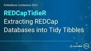 REDCapTidieR: Extracting REDCap Databases into Tidy Tibbles