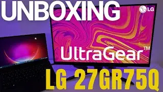 Unboxing and Assembly: LG UltraGear 27GR75Q Monitor