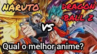 Naruto vs Dragon ball, qual o melhor anime?