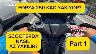 Honda Forza 250 Yakıt Performansı | Part-1
