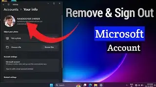 How to Remove Microsoft Account in Windows 11 | Sign Out Microsoft Account