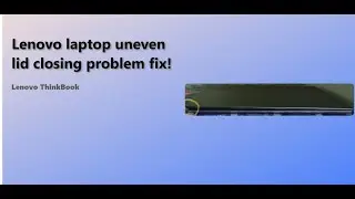Lenovo laptop uneven lid closing problem fix! | Tamil