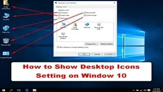 How To Show Desktop Icons on Window 10