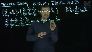 Vector Identity for the Triple Cross Product The BAC CAB Identity