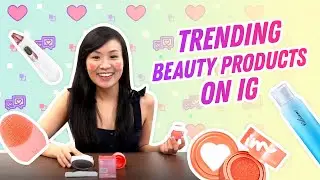 Trending Beauty Products: Tried and Tested!