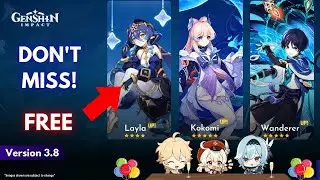 FREE Layla!! 7 Most Important Updates Coming in Genshin 3.8
