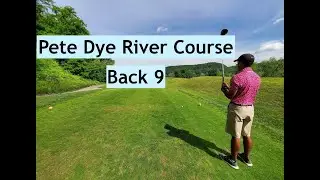 Road To Breaking 90: Pete Dye River Course Back 9
