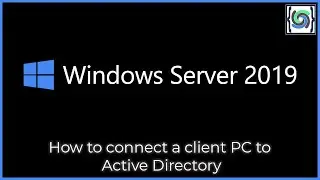 How to Connect a Wndows Client PC to Active Directory