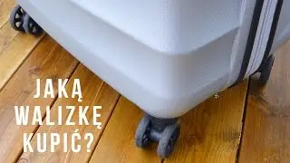 Jaką walizkę kupić?