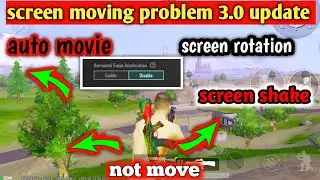 3.2 update screen moving problem /bgmi pubg screen shaking/ how to fix screen moving problem