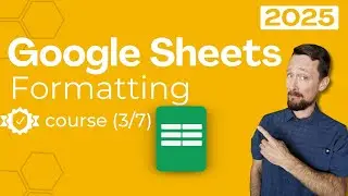 Conditional Formatting - Google Sheets for Beginners 2025 [3/7]