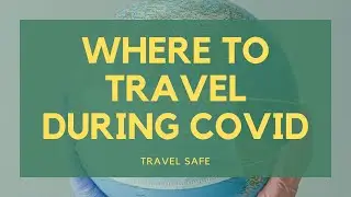 Where to travel during covid ? #Travel #Safe #Covid #Destinations