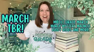 MARCH TBR | middle grade march and march mystery madness!