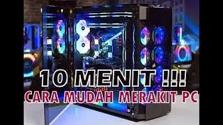 Make Your Own PC | Cara Mudah Merakit Komputer