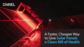 A Faster, Cheaper Way to Give Solar Panels a Clean Bill of Health