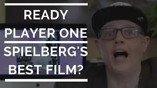 Is Ready Player One Spielberg's Greatest Film? - Nerd Thing
