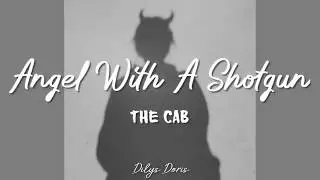 Angel With A Shotgun - The Cab (Lyrics Video) (Nightcore)
